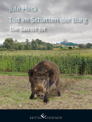 cover image of Tod im Schatten der Burg--Die Sau ist tot